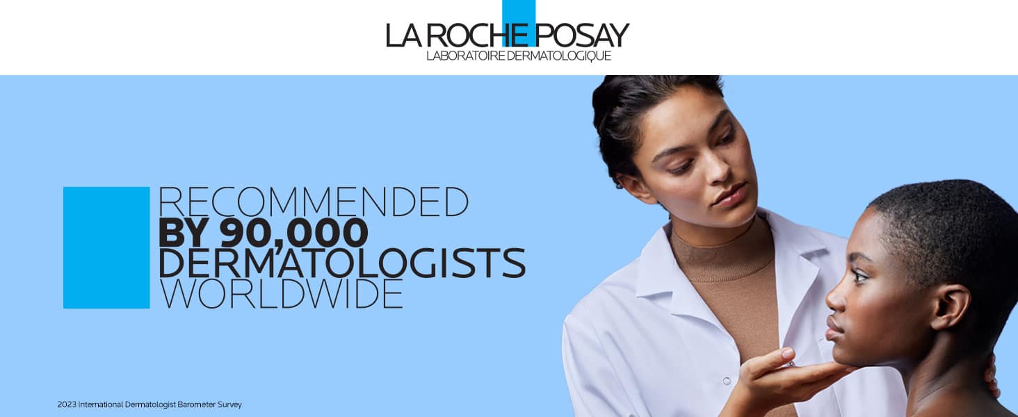 la roche posay 90k dermatologist recommended + substantiation