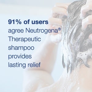 91% of users agree Neutrogena Therapeutic shampoo provides last relief